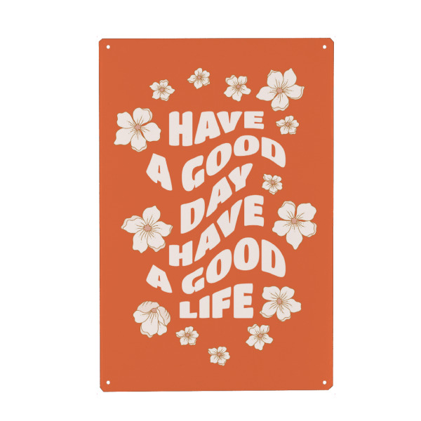 Metall Poster "Good Day, Good Life" artboxONE - Typografie,Abstrakt