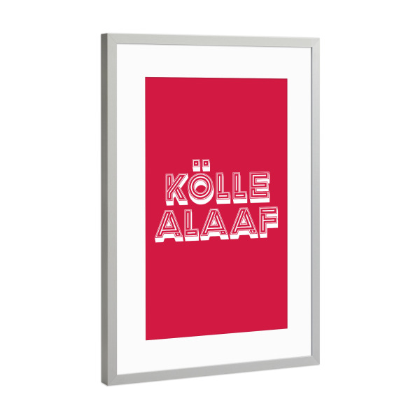 Poster mit Rahmen Silber "Kölle Alaaf Popart" artboxONE - Städte,Städte / Köln,Typografie
