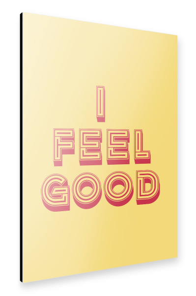 Alu-Dibond "I Feel Good Popart" 75x50 cm artboxONE