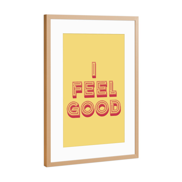 Poster mit Rahmen Kupfer "I Feel Good Popart" artboxONE - Typografie