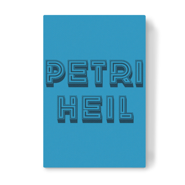 Leinwandbild "Petri Heil" artboxONE - Typografie,Für Papa - Petri heil,Typo,Angler,Angeln,Anglergruß,Sportangeln,Anglersport,Typografie,Popart,Retro