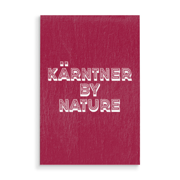 Holzbild "Kärntner by Nature" artboxONE - Typografie,Lustig