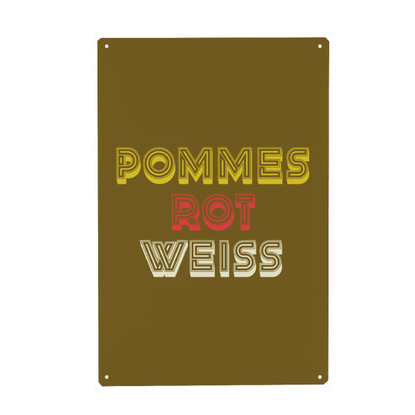 Metall Poster "Pommes Rotweiß" artboxONE - Typografie,Essen & Trinken,Lustig