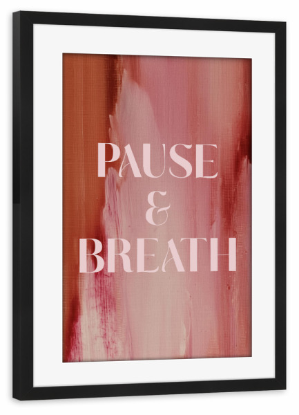 Poster mit Rahmen schwarz "Soft Poemas (Pause And Breath)" artboxONE - Abstrakt,Buchstaben,Für Mama