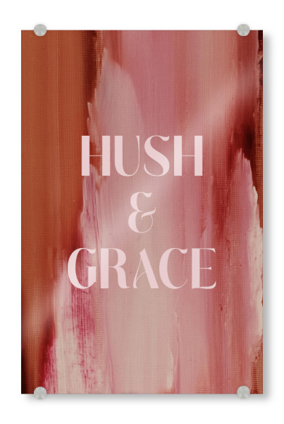 Acrylglasbild "Soft Poems (Hush And Grace)" artboxONE - Abstrakt,Buchstaben,Für Mama
