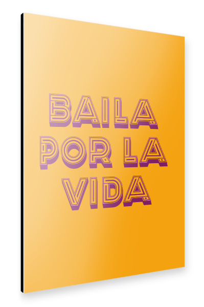 Alu-Dibond "Baila por la vida" 30x20 cm artboxONE