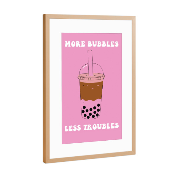 Poster mit Rahmen Kupfer "Mehr Blasen weniger Probleme" artboxONE - Typografie,Essen & Trinken
