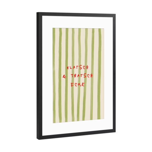 Poster mit Rahmen Schwarz (Metallic) "Klatsch & Tratsch Ecke Zitat" artboxONE - Typografie