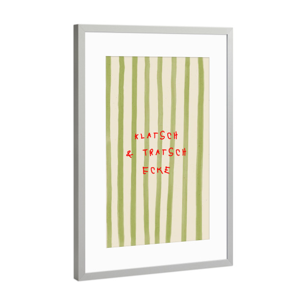 Poster mit Rahmen Silber "Klatsch & Tratsch Ecke Zitat" artboxONE - Typografie