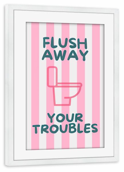 Poster mit Rahmen weiß "Spülen Sie Ihre Probleme weg" artboxONE - Typografie,Lustig