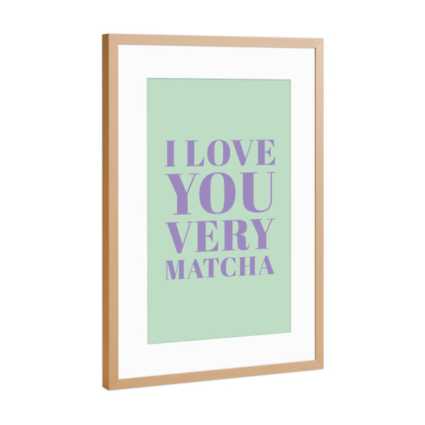 Poster mit Rahmen Kupfer "I Love You Very Matcha - bunt" artboxONE - Typografie,Essen & Trinken