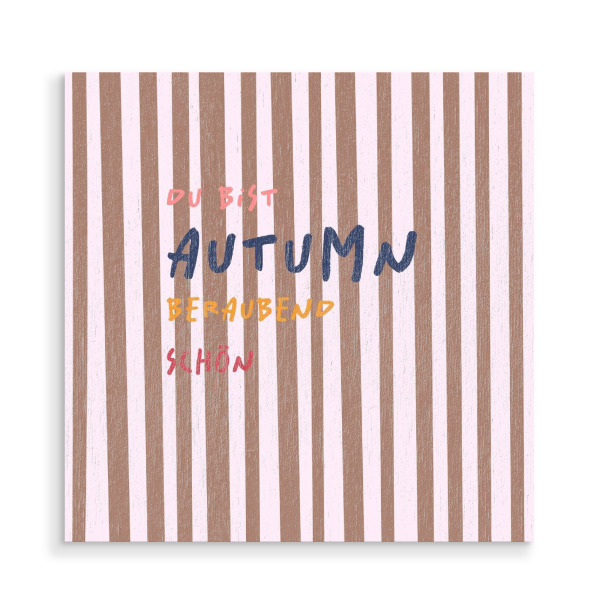 Holzbild "Du bist autumn beraubend schön" artboxONE - Typografie,Liebe,Buchstaben / H