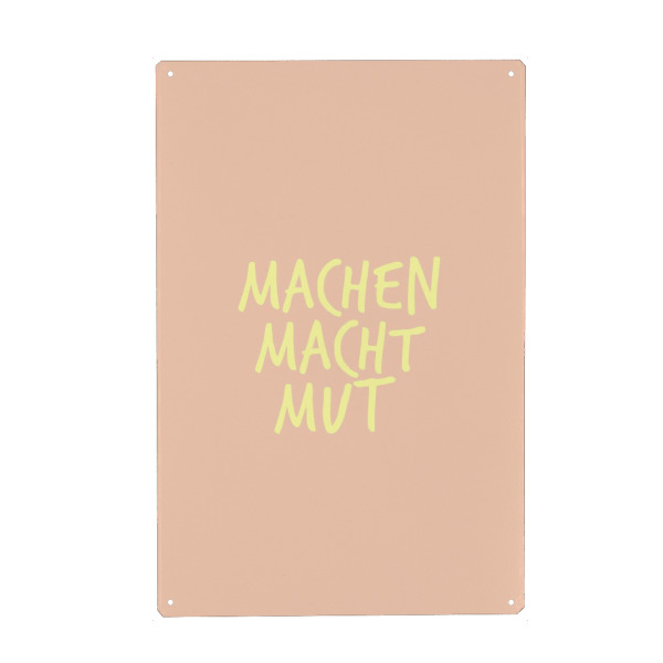 Metall Poster "MACHEN MACHT MUT" artboxONE - Typografie,Liebe,Buchstaben / M