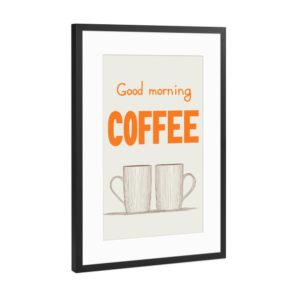 Poster mit Rahmen Schwarz (Metallic) "Guten-Morgen-Kaffee orange" artboxONE - Typografie,Natur,Essen & Trinken
