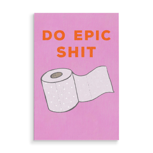 Do Epic Shit, with Humor Do Epic Shit, with Humor