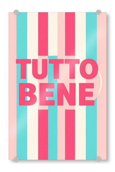 Acrylglasbild "Tutto Bene c" artboxONE - Typografie