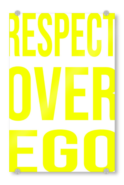 Acrylglasbild "Respekt vor Ego" artboxONE - Typografie,Abstrakt