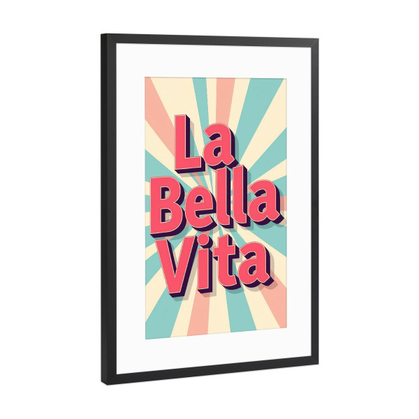 Poster mit Rahmen Schwarz (Metallic) "La Bella Vita B" artboxONE - Typografie