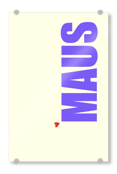 Acrylglasbild "Maus Maus" artboxONE - Typografie,Tiere - Maus,Mausi,Kosenamen,Partymaus,Meinemaus,Mausposter,Bestseller,Typo,Schrift