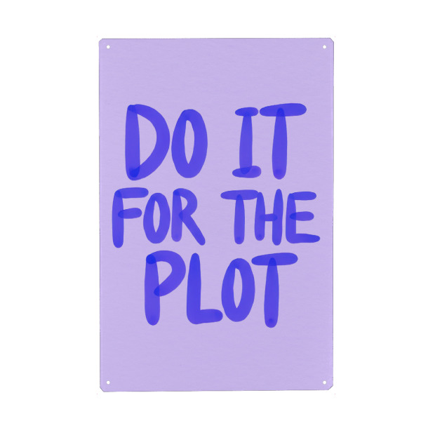 Holzbild "Do It For Plot" artboxONE - Typografie,Lustig