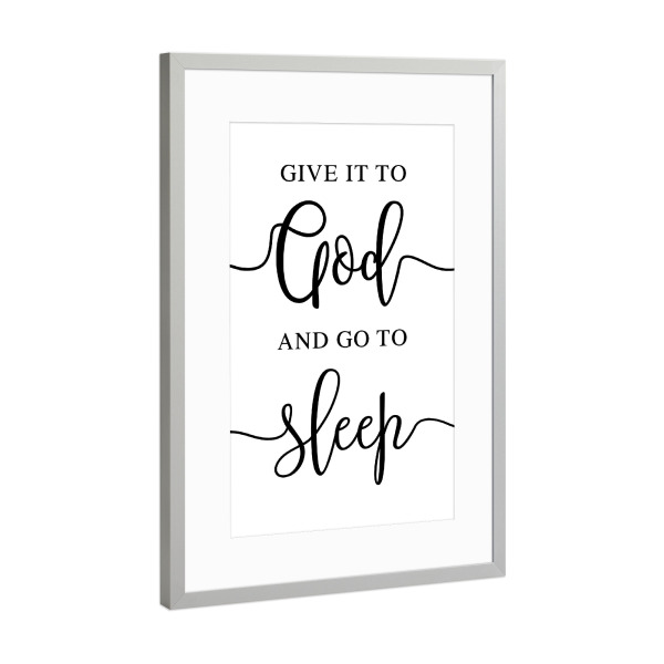Poster mit Rahmen Silber "Gib es Gott und schlafe ein" artboxONE - Typografie,Menschen,Liebe