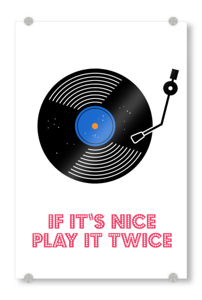 Acrylglasbild "If It’s Nice Play It Twice" artboxONE - Musik,Liebe