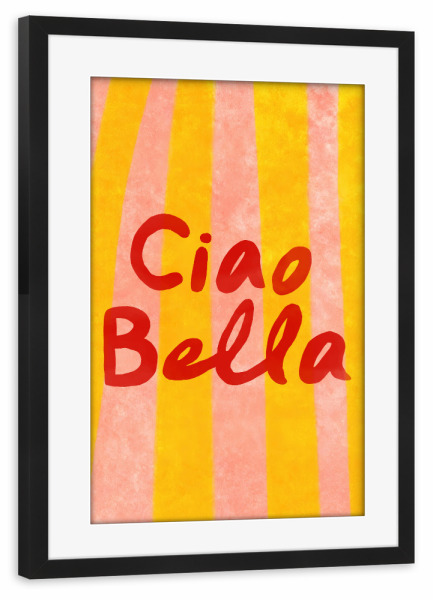 Poster mit Rahmen schwarz "Ciao Bella-Charme" artboxONE - Typografie