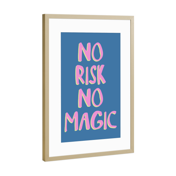 Poster mit Rahmen Gold "Kein Risiko, kein magischer Text" artboxONE - Typografie,Lehrersprüche