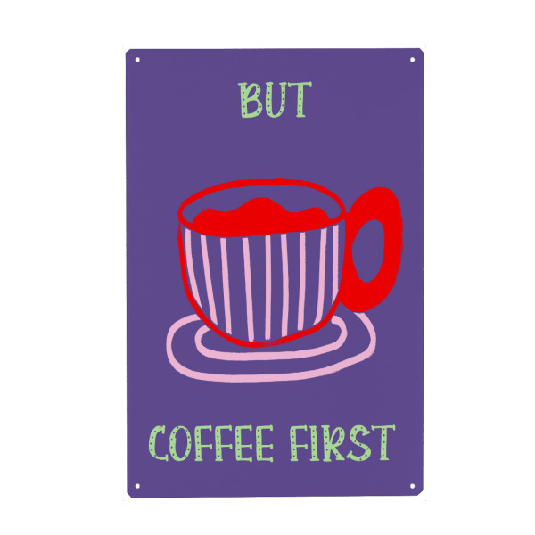 Holzbild "But Coffee First" artboxONE - Essen & Trinken