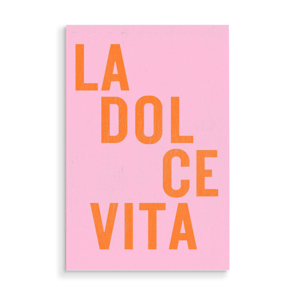 Holzbild "La dolce vita - orange/rosa" artboxONE - Typografie,Reise,Liebe