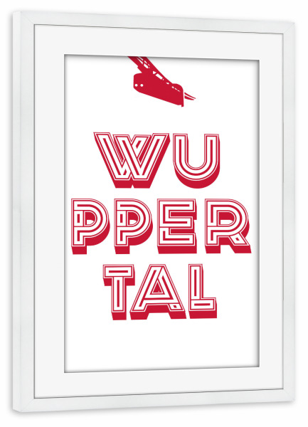 Poster mit Rahmen weiß "Wuppertal Pop Art" artboxONE - Städte,Typografie,Reise,Städte / Weitere