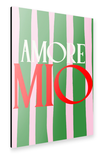 Alu-Dibond "Amore Mio Zitat" 30x20 cm artboxONE