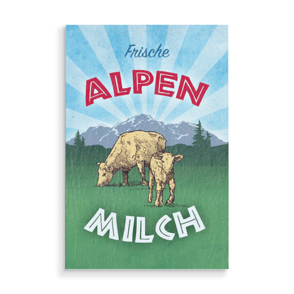 Holzbild "Frische Alpenmilch" artboxONE - Typografie,Tiere,Essen & Trinken,Essen & Trinken / Obst & Gemüse