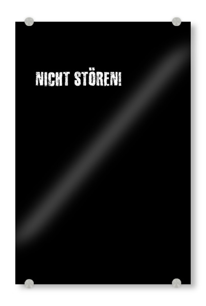 Acrylglasbild "Nicht stören!" artboxONE - Typografie,Für Kinder,Für Mama,Für Papa,Lustig