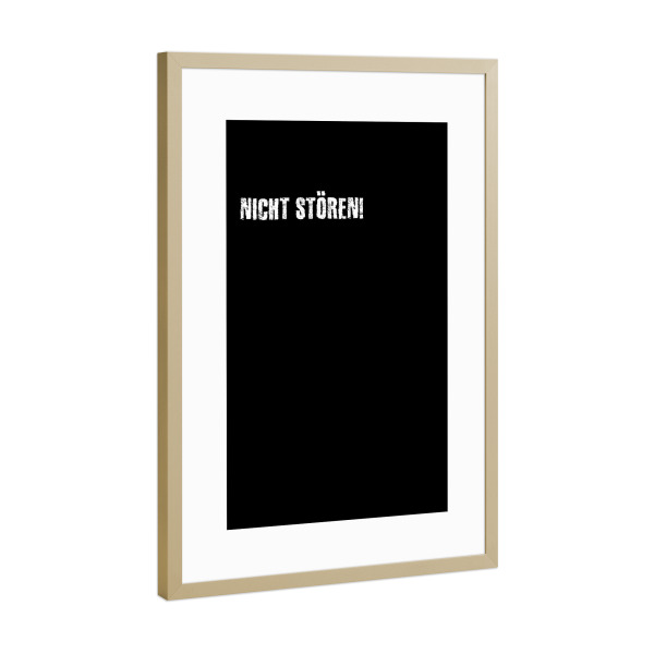 Poster mit Rahmen Gold "Nicht stören!" artboxONE - Typografie,Für Kinder,Für Mama,Für Papa,Lustig
