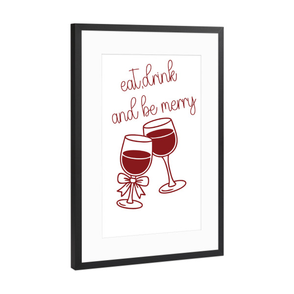 Poster mit Rahmen Schwarz (Metallic) "Be Merry Wine" artboxONE - Essen & Trinken / Alkohol