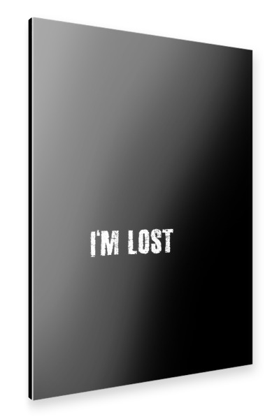 Alu-Dibond "I'm Lost" 30x20 cm artboxONE