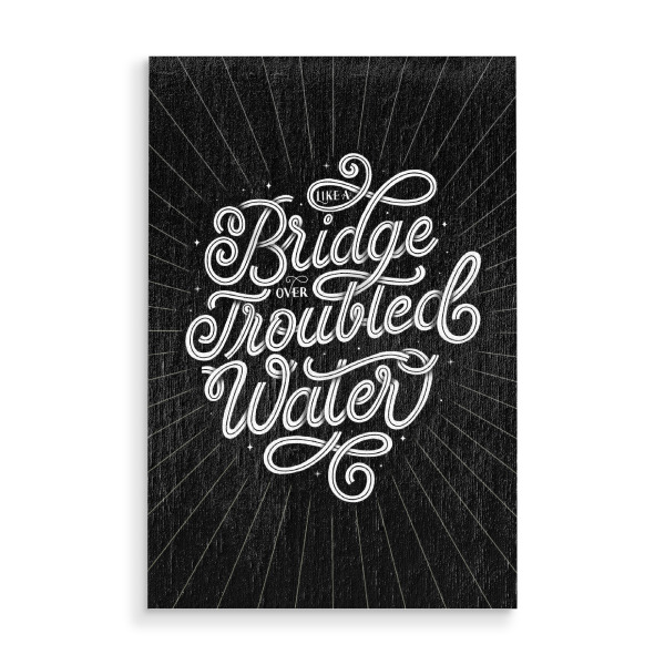 Holzbild "Bridge Over Troubled Water" artboxONE - Typografie,Musik,Liebe