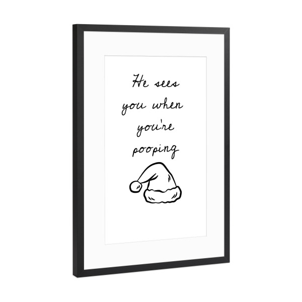 Poster mit Rahmen Schwarz (Metallic) "He Sees You" artboxONE - Typografie,Lustig