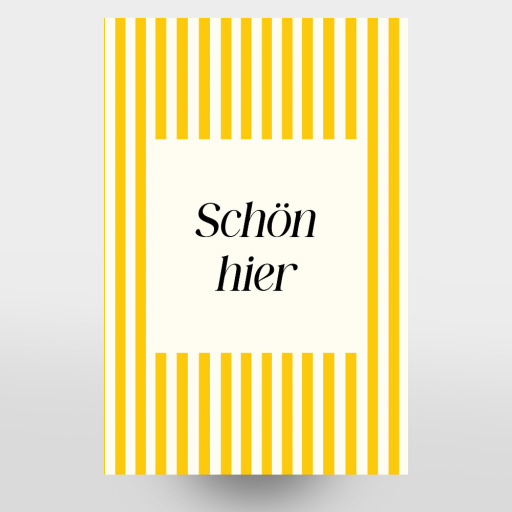 Schön hier - gelbe Streifen