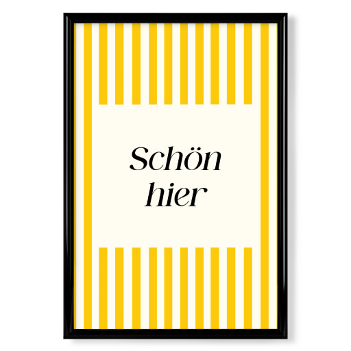Schön hier - gelbe Streifen