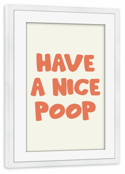 Poster mit Rahmen weiß "Viel Spaß beim Kacken" artboxONE - Typografie,Comic