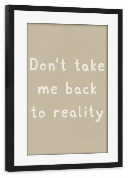 Poster mit Rahmen schwarz "Traumzeit statt realität" artboxONE - Typografie,Menschen