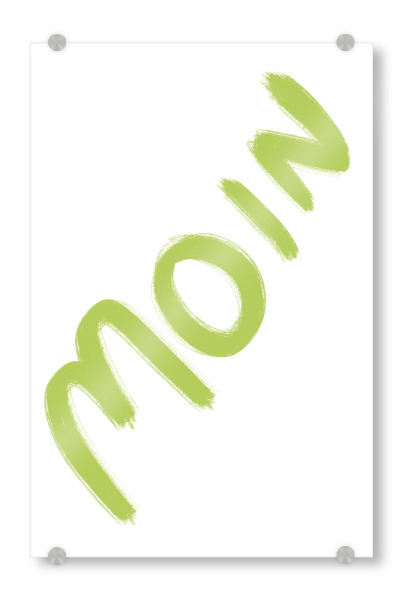 Acrylglasbild "MOIN Typografie" artboxONE - Typografie,Abstrakt