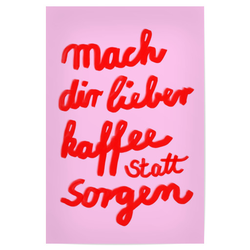 Lieber Kaffee statt sorgen