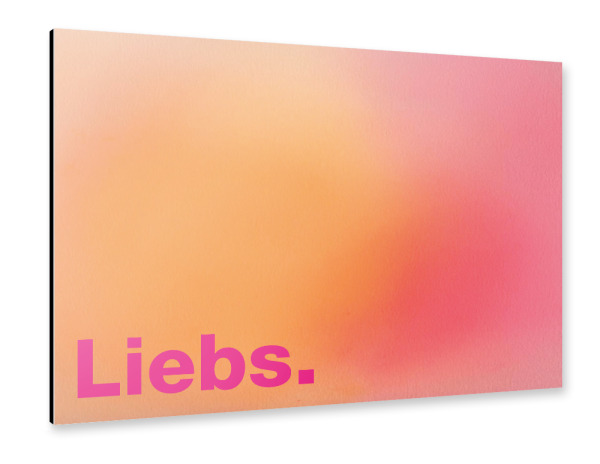 Alu-Dibond "Liebs" 75x50 cm artboxONE