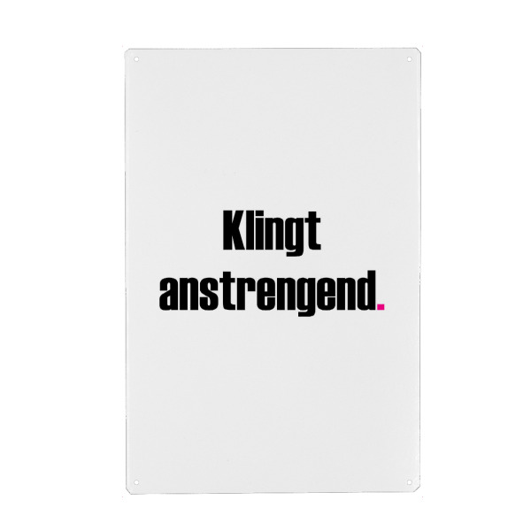 Holzbild "Klingt anstrengend" artboxONE - Typografie,Menschen,Lehrersprüche,Lustig