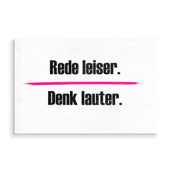 Holzbild "Rede leiser" artboxONE - Typografie,Menschen,Lehrersprüche,Lustig