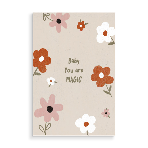 Holzbild "Baby You Are Magic (Two)" artboxONE - Für Kinder - Baby,Illustration,Blume,Blumen,Quote,Text,Kinderzimmer,Babyzimmer