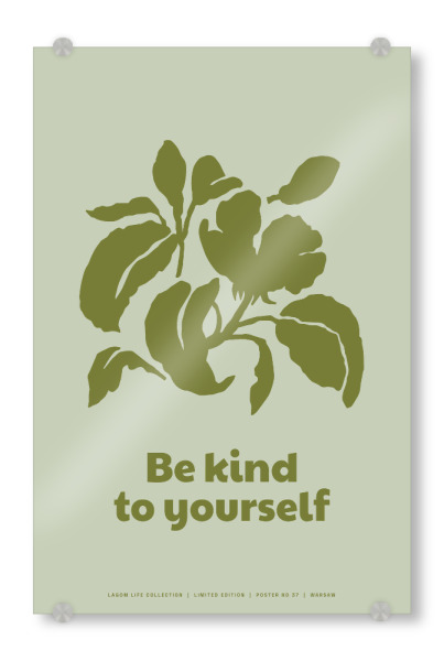 Acrylglasbild "Be Kind To Yourself" artboxONE - Typografie,Floral
